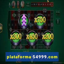 plataforma 54999.com